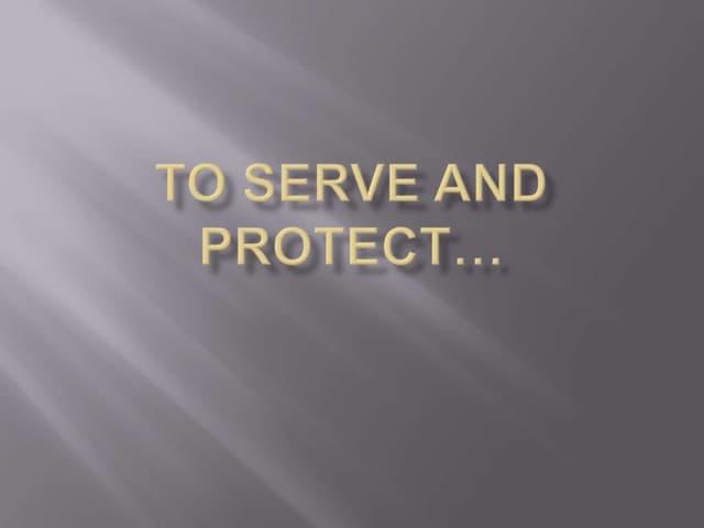 To serve and protect 2