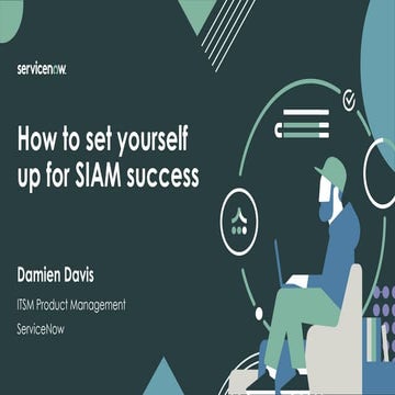 Service North 2018 - Set yourself up for SIAM success