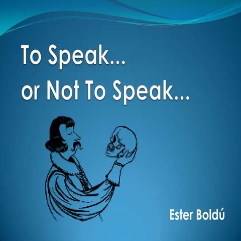 To speak or not to speak