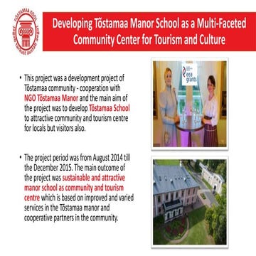 Developing Tõstamaa Manor School as a Multi-Faceted Community Center for Tour...