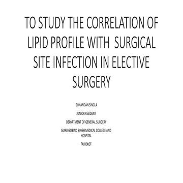 TO STUDY CORRELATION OF SERUM LIPID LEVELS WITH SURGICAL SITE INFECTION ...