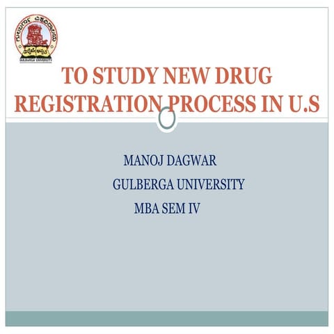 To study new drug registration process in u.s