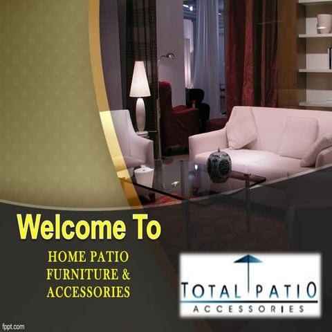 HOME PATIO FURNITURE & ACCESSORIES