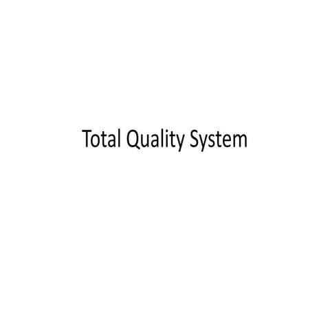Total quality-system