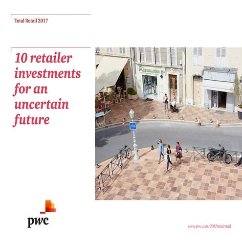 [PwC Global] 10 retailer investments for an uncertain future