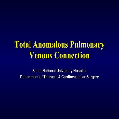 Total Anomalous Pulmonary Venous Connection