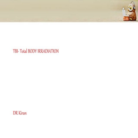 Total body irradiation