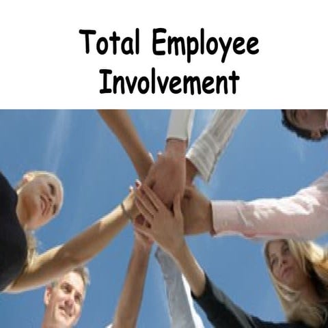 Total employee involvement
