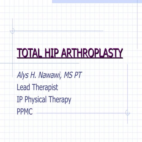Total hip replacement – a patient guide | PPT