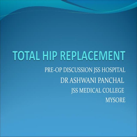 total hip replacement    discussion
