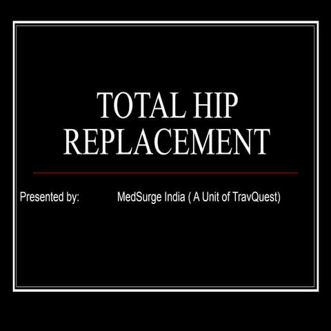Total Hip Replacement (1)