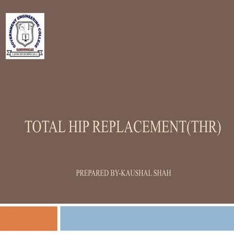 Total hip replacement(thr)
