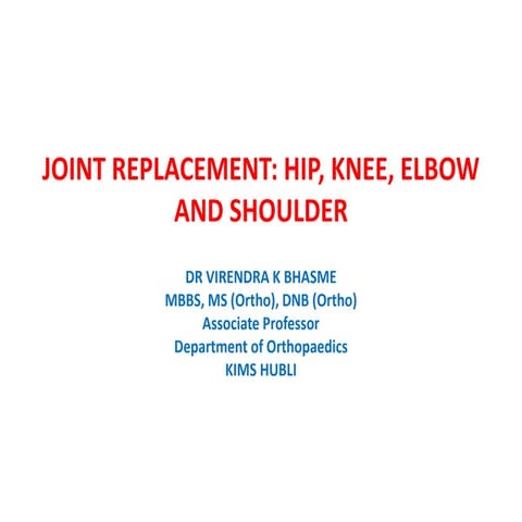 Total joint replacement, Dr Arun C Raj, Ortho Resident KIMS, Hubli