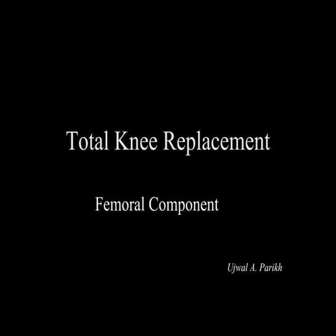 Total Knee Replacement