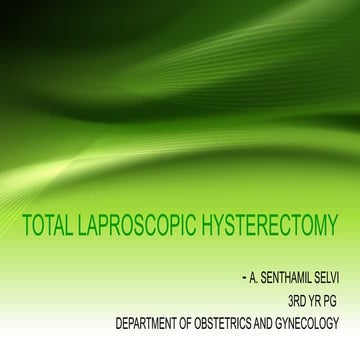 TOTAL LAPROSCOPIC HYSTERECTOMY PROCEDURE