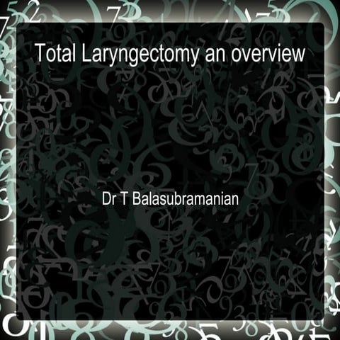 Total laryngectomy