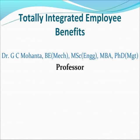 Totally integrated employee benefits