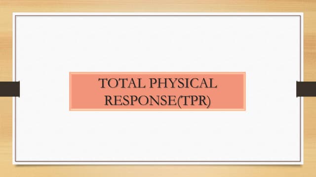 Total Physical Response (TPR)