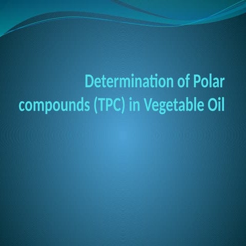 total polar compounds and compounds of total.pptx