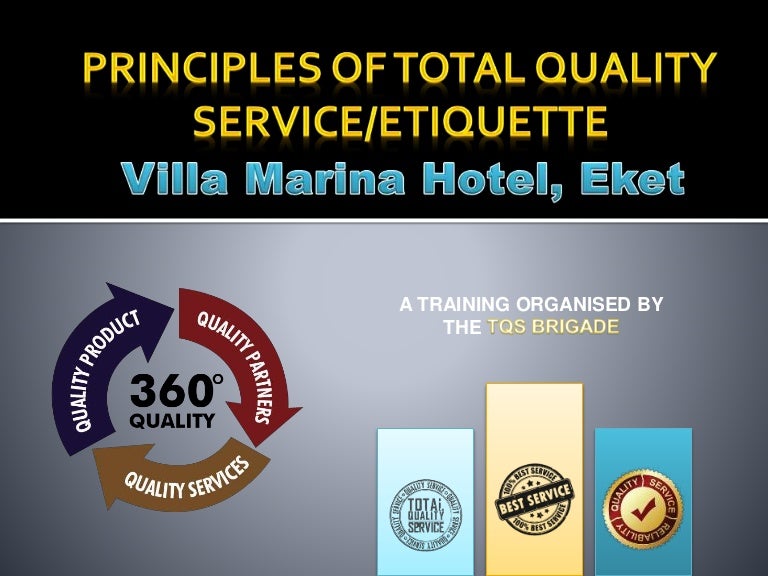 Principles of total quality service & Etiquette