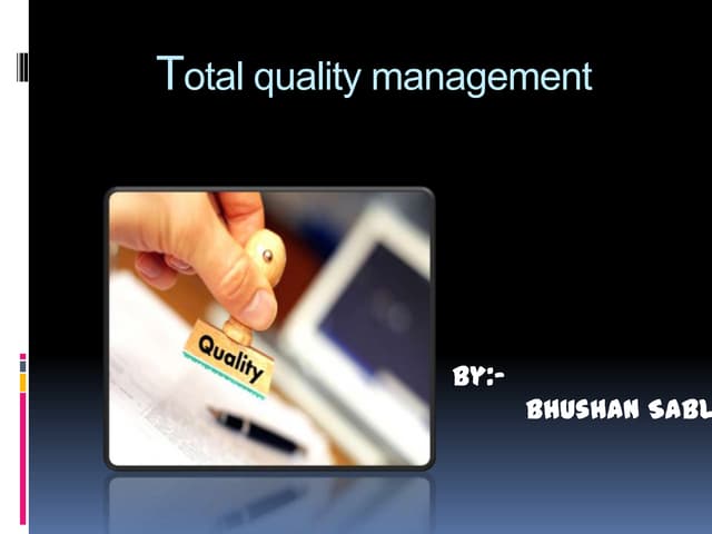 Total quality management tools and techniques