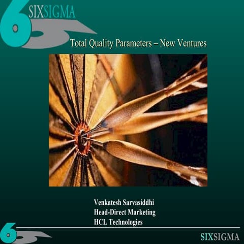 Total quality parameters - new ventures