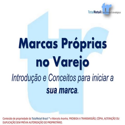 Marcas Próprias: Conceitos e Desenvolvimento