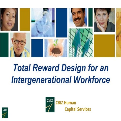 Total Reward Design for an Intergenerational Workforce - Compensation Strategies