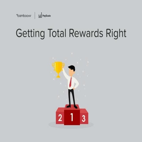Getting Total Rewards Right