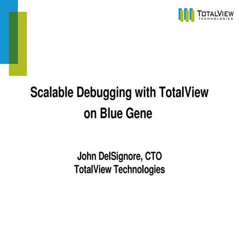 TotalView Debugger On Blue Gene | PPT