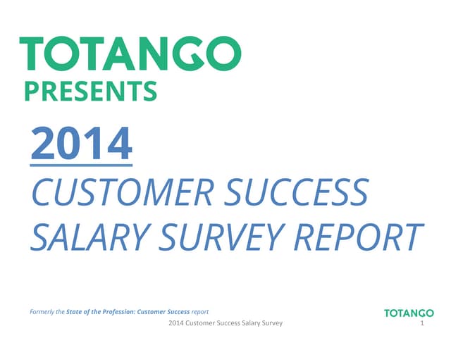 2014 Customer Success Salary Survey Report By Totango