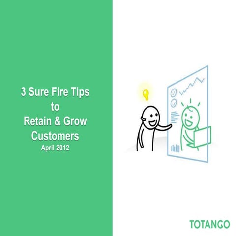 Totango 3 tips to grow retain customers