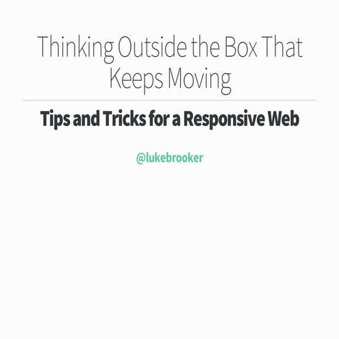 Thinking Outside the Box that Keeps Moving