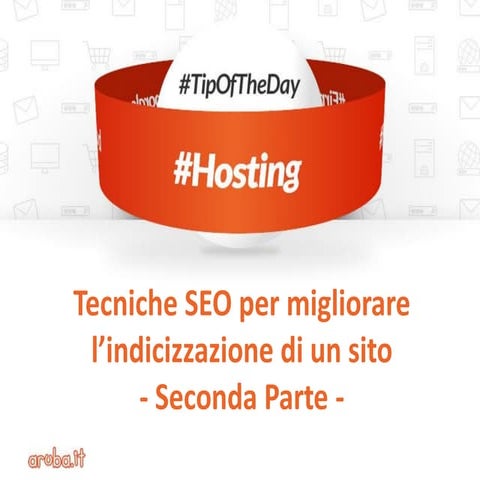 Hosting: 20 trucchi SEO per ottimizzare il proprio sito -  II parte