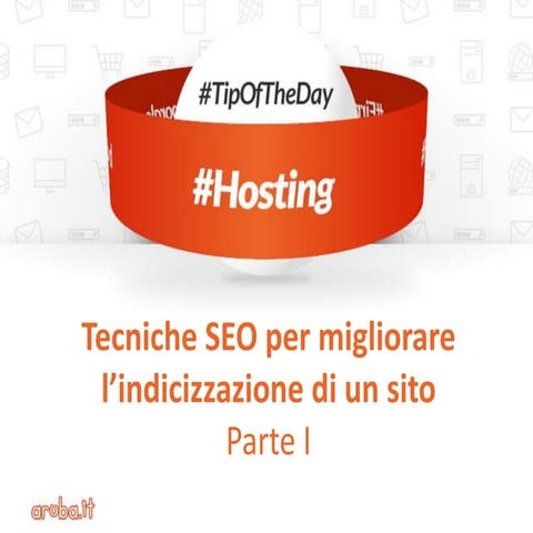 Hosting: 20 trucchi SEO per migliorare l'indicizzazione di un sito - Parte I ...
