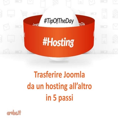 Hosting: trasferire Joomla da un hosting all'altro   #TipOfThaDay