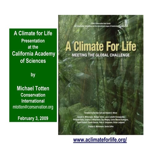 Climate for Life Presentation California Academy of Sciences