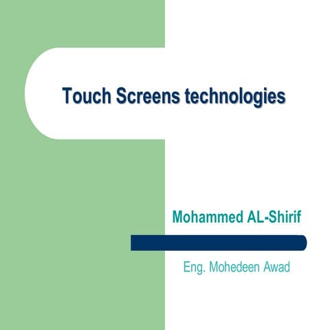 Touch Screen Technologies