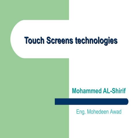 Touch Screen Technologies