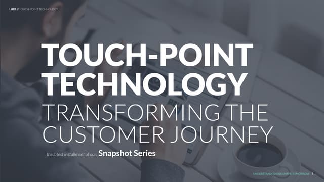 Touch-Point Technology: Transforming the Customer Journey