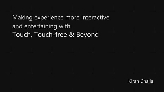 Touch first and touch free designs