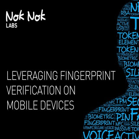 Leveraging Fingerprint Verification on Mobile Devices