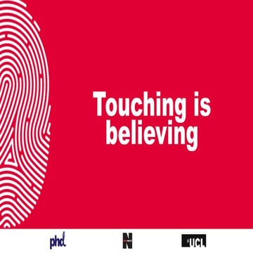 Touching is believing