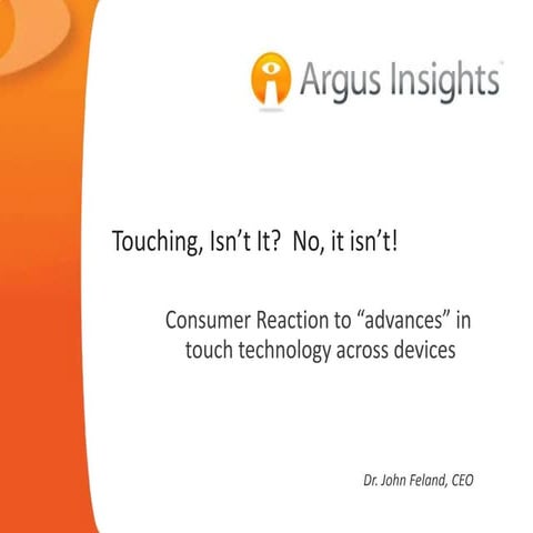 Touching Isn't It?  Consumer Response to Touch and Gesture Technology for IHS...
