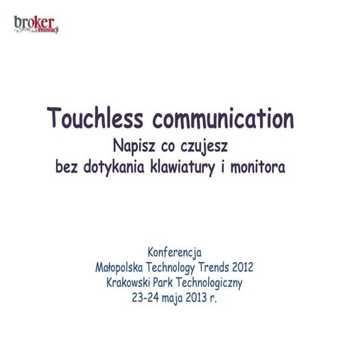 Touchless communication