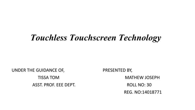 Touchless touchscreen technology