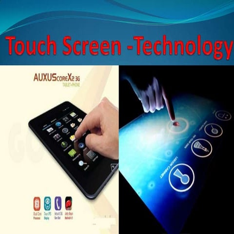Touch screen  technology