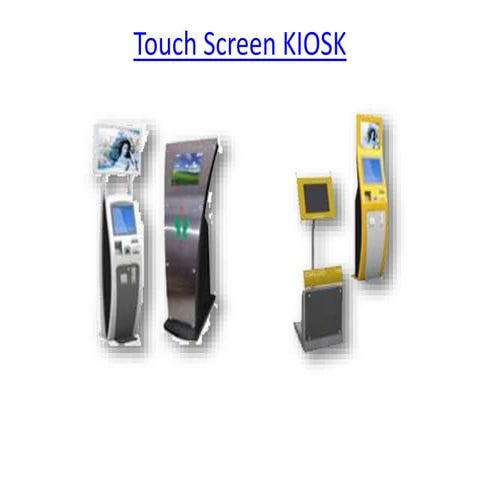 Touch screen kiosk