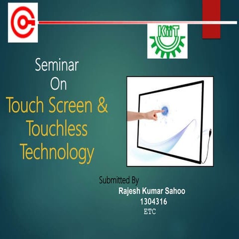 Touch screen and Touchless technology