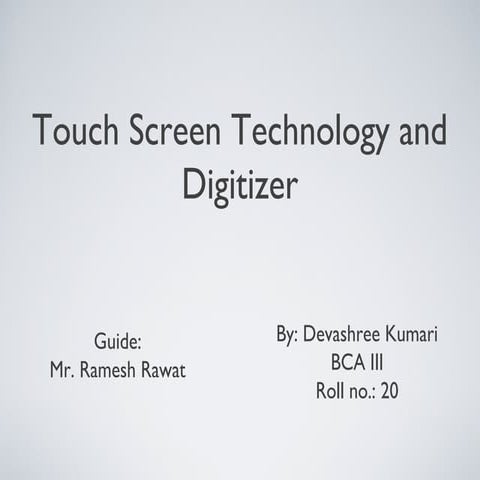 Touchscreen Technology and Digitizers